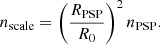Mathematical equation: $$ \begin{aligned} n_{\rm scale} = \left(\frac{R_{\rm PSP}}{R_0}\right)^2 n_{\rm PSP}. \end{aligned} $$