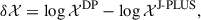 Mathematical equation: $$ \begin{aligned} \delta \mathcal{X} = \log \mathcal{X} ^\mathrm{DP} - \log \mathcal{X} ^{\text{J-PLUS}}, \end{aligned} $$