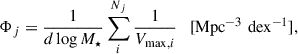 Mathematical equation: $$ \begin{aligned} \Phi _j = \dfrac{1}{d\log M_{\star }}\sum _i^{N_j} \dfrac{1}{V_{\mathrm{max},i}}\ \ \ [\mathrm{Mpc}^{-3}\, \mathrm{\,dex}^{-1}], \end{aligned} $$