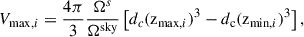 Mathematical equation: $$ \begin{aligned} V_{\mathrm{max},i}=\dfrac{4\pi }{3}\dfrac{\Omega ^s}{\Omega ^\mathrm{sky}}\left[d_c(\mathrm{z}_{\mathrm{max},i})^3 - d_{\rm c}(\mathrm{z}_{\mathrm{min},i})^3 \right], \end{aligned} $$
