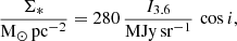 Mathematical equation: $$ \begin{aligned} \frac{\Sigma _{*}}{\mathrm{M}_\odot \,\mathrm{pc}^{-2}} = 280 \,\frac{I_{3.6}}{\mathrm{MJy}\, \mathrm{sr}^{-1}} \, \cos {i}, \end{aligned} $$