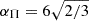 Mathematical equation: $ \alpha_\Pi = 6\sqrt{2/3} $