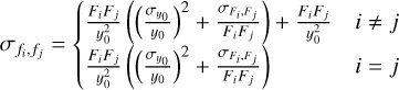 Mathematical equation: ${\sigma _{{f_i},{f_j}}} = \left\{ {\matrix{ {{{{F_i}{F_j}} \over {y_0^2}}\left( {{{\left( {{{{\sigma _{{y_0}}}} \over {{y_0}}}} \right)}^2} + {{{\sigma _{{F_i},{F_j}}}} \over {{F_i}{F_j}}}} \right) + {{{F_i}{F_j}} \over {y_0^2}}\quad i \ne j} \hfill \cr {{{{F_i}{F_j}} \over {y_0^2}}\left( {{{\left( {{{{\sigma _{{y_0}}}} \over {{y_0}}}} \right)}^2} + {{{\sigma _{{F_i},{F_j}}}} \over {{F_i}{F_j}}}} \right)\qquad i = j} \hfill \cr } } \right..$