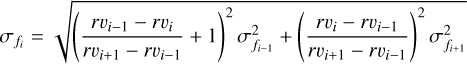 Mathematical equation: ${\sigma _{{f_i}}} = \sqrt {{{\left( {{{r{v_{i - 1}} - r{v_i}} \over {r{v_{i + 1}} - r{v_{i - 1}}}} + 1} \right)}^2}\sigma _{{f_{i - 1}}}^2 + {{\left( {{{r{v_i} - r{v_{i - 1}}} \over {r{v_{i + 1}} - r{v_{i - 1}}}}} \right)}^2}\sigma _{{f_{i + 1}}}^2} $