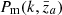 Mathematical equation: $ P_{\mathrm{m}}(k,\bar{z}_a) $