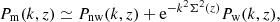 Mathematical equation: $$ \begin{aligned} P_{\rm m}(k,z) \simeq P_{\rm nw}(k,z)+\mathrm{e}^{-k^2\Sigma ^2(z)}P_{\rm w}(k,z), \end{aligned} $$