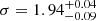Mathematical equation: $ \sigma = 1.94^{+0.04}_{-0.09} $