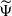 Mathematical equation: $ \widetilde{\Psi} $