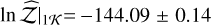 Mathematical equation: \lnzh$\mid_{1\mathcal{K}}=-144.09\pm0.14$