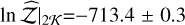 Mathematical equation: \lnzh$\mid_{2\mathcal{K}}$=$-713.4\pm0.3$