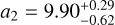 Mathematical equation: $a_2=9.90_{-0.62}^{+0.29}$