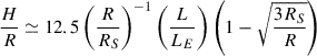 Mathematical equation: $ \frac{H}{R}\simeq12.5\left(\frac{R}{R_S}\right)^{-1}\left(\frac{L}{L_E}\right)\left(1-\sqrt{\frac{3R_S}{R}}\right) $
