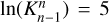 Mathematical equation: $\[\ln(K_{n-1}^{n})=5\]$