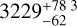 Mathematical equation: $\[3229_{-62}^{+78}\]$