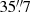 Mathematical equation: $ 35{{\overset{\prime\prime}{.}}}7 $
