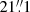 Mathematical equation: $ 21{{\overset{\prime\prime}{.}}}1 $