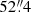 Mathematical equation: $ 52{{\overset{\prime\prime}{.}}}4 $
