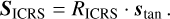 Mathematical equation: \vec{S}_{\rm ICRS} = R_{\rm ICRS} \cdot \vec{s}_{\rm tan}\,.