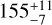 Mathematical equation: $\[155_{-7}^{+11}\]$