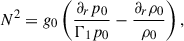 Mathematical equation: $$ \begin{aligned} N^2=g_0\left(\frac{\partial _r p_0}{\Gamma _1 p_0}-\frac{\partial _r \rho _0}{\rho _0}\right), \end{aligned} $$
