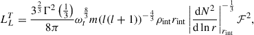 Mathematical equation: $$ \begin{aligned} L_L^{T}&= \frac{3^\frac{2}{3}\Gamma ^2\left(\frac{1}{3}\right)}{8\pi } \omega _t^{\frac{8}{3}}m{(l(l+1))}^{-\frac{4}{3}}\rho _{\rm int}r_{\rm int} \left|\frac{\mathrm{d} N^2}{\mathrm{d} \ln r}\right|^{-\frac{1}{3}}_{r_{\rm int}} \mathcal{F} ^2, \end{aligned} $$