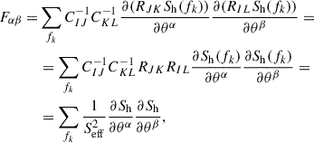Mathematical equation: $$ \begin{aligned} \begin{aligned} F_{\alpha \beta } =&\sum _{f_k}C_{IJ}^{-1}C_{KL}^{-1}\frac{\partial (R_{JK}S_{\rm h}(f_k))}{\partial \theta ^{\alpha }}\frac{\partial (R_{IL}S_{\rm h}(f_k))}{\partial \theta ^{\beta }} =\\&= \sum _{f_k}C_{IJ}^{-1}C_{KL}^{-1}R_{JK}R_{IL}\frac{\partial S_{\rm h}(f_k)}{\partial \theta ^{\alpha }}\frac{\partial S_{\rm h}(f_k)}{\partial \theta ^{\beta }} =\\&= \sum _{f_k} \frac{1}{S_{\rm eff}^2}\frac{\partial S_{\rm h}}{\partial \theta ^{\alpha }}\frac{\partial S_{\rm h}}{\partial \theta ^{\beta }}, \end{aligned} \end{aligned} $$