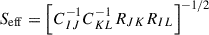 Mathematical equation: $$ \begin{aligned} S_{\rm eff} = \left[C_{IJ}^{-1}C_{KL}^{-1}R_{JK}R_{IL}\right]^{-1/2} \end{aligned} $$