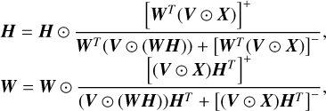Mathematical equation: $\matrix{{H = H \odot {{{{\left[ {{W^T}(V \odot X)} \right]}^ + }} \over {{W^T}(V \odot (WH)) + {{\left[ {{W^T}(V \odot X)} \right]}^ - }}},} \hfill \cr {W = W \odot {{{{\left[ {(V \odot X){H^T}} \right]}^ + }} \over {(V \odot (WH)){H^T} + {{\left[ {(V \odot X){H^T}} \right]}^ - }}},} \hfill \cr }$