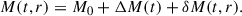 Mathematical equation: $$ \begin{aligned} M(t,r) = M_0 + \Delta M(t) + \delta M(t,r). \end{aligned} $$