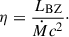 Mathematical equation: $$ \begin{aligned} \eta = \frac{L_{\mathrm{BZ} }}{\dot{M}c^2}\cdot \end{aligned} $$
