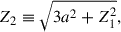 Mathematical equation: $$ \begin{aligned} Z_2&\equiv \sqrt{3a^2 + Z_1^2}, \end{aligned} $$