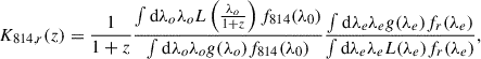 Mathematical equation: $$ \begin{aligned} K_{814,r} (z) = \frac{1}{1+z} \frac{\int \mathrm{d}\lambda _o \lambda _o L\left(\frac{\lambda _o}{1+z}\right)f_{814}(\lambda _0)}{\int \mathrm{d}\lambda _o \lambda _o g(\lambda _o)f_{814}(\lambda _0)} \frac{\int \mathrm{d}\lambda _e \lambda _e g(\lambda _e)f_r(\lambda _e)}{\int \mathrm{d}\lambda _e \lambda _e L(\lambda _e)f_r(\lambda _e)}, \end{aligned} $$