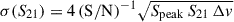 Mathematical equation: $ \sigma(S_{21}) = 4\,(\mathrm{S/N})^{-1}\sqrt{S_{\mathrm{peak}}\,S_{21}\,\Delta v} $