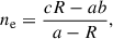 Mathematical equation: $$ \begin{aligned} n_\mathrm{e} = \frac{cR - ab}{a - R}, \end{aligned} $$
