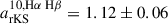Mathematical equation: $ a_{\mathrm{rKS}}^{\text{10,H}\alpha \text{ H}\beta} = 1.12 \pm 0.06 $