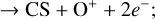 Mathematical equation: $\[\rightarrow \mathrm{CS}+\mathrm{O}^{+}+2 e^{-};\]$
