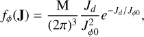 Mathematical equation: $\[f_\phi(\mathbf{J})=\frac{\mathrm{M}}{(2 \pi)^3} \frac{J_d}{J_{\phi 0}^2} e^{-J_d / J_{\phi 0}},\]$