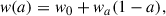Mathematical equation: $$ \begin{aligned} w(a) = w_0 +w_a(1-a), \end{aligned} $$