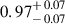 Mathematical equation: $ 0.97^{\mathstrut+\,0.07}_{\mathstrut-\,0.07} $