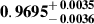 Mathematical equation: $ \mathbf{0.9695^{\mathstrut+\,0.0035}_{\mathstrut-\,0.0036}} $