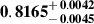 Mathematical equation: $ \mathbf{0.8165^{\mathstrut+\,0.0042}_{\mathstrut-\,0.0045}} $