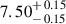 Mathematical equation: $ 7.50^{\mathstrut+\,0.15}_{\mathstrut-\,0.15} $