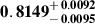 Mathematical equation: $ \mathbf{0.8149^{\mathstrut+\,0.0092}_{\mathstrut-\,0.0095}} $