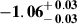 Mathematical equation: $ \mathbf{-1.06^{\mathstrut+\,0.03}_{\mathstrut-\,0.03}} $