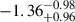 Mathematical equation: $ -1.36^{-0.98}_{+0.96} $