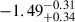 Mathematical equation: $ -1.49^{-0.31}_{+0.34} $