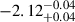 Mathematical equation: $ -2.12^{-0.04}_{+0.04} $