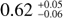 Mathematical equation: $0.62^{+0.05}_{-0.06}$