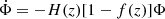 Mathematical equation: $ \dot{\Phi}=-H(z)[1-f(z)]\Phi $
