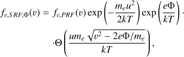 Mathematical equation: f_{v,SRF,\Phi}(v) &=& f_{v,PRF}(v) \exp \left( -\frac{m_eu^2}{2 k T}\right) \exp \left( \frac{e\Phi}{kT}\right) \cdot \\ \nonumber & & \cdot \Theta\left( \frac{um_e\sqrt{v^2 - 2e\Phi/m_e}}{kT}\right),